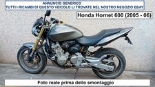 Sono Disponibili Ricambi moto usati scrivi Honda Hornet 600 2005 2006
