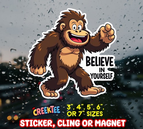 Bigfoot believe yourself - bigfoot,