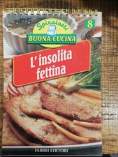 Insolita fettina 8 - l'insolita,