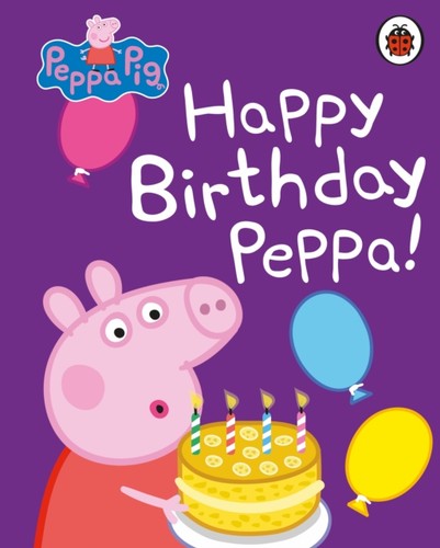 Peppa pig happy birthday - pig:,