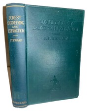 1927, 1° Manuale Di Ingegneria Forestale E Estrazione, Di J. F. STEWART
