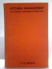 Kitchen Management In Schools, Colleges, Hotels (E.M. Benson - 1939) (ID:91870)