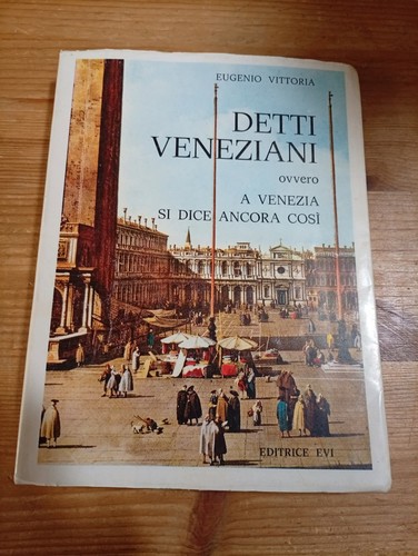 Detti veneziani ovvero - detti, a