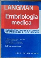 EMBIOLOGIA MEDICA, LANGMAN - PICCIN EDITORE PADOVA, III EDIZIONE ISBN 8821203492