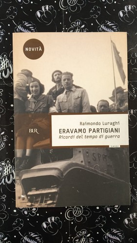 Eravamo partigiani raimondo - partigiani,