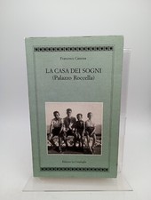 La Casa Dei Sogni PALAZZO ROCCELLA - Francesco Canessa