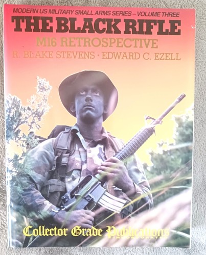 The black rifle m16 - the, rifle: