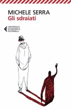 Gli sdraiati, Michele Serra