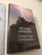 NICCOLÒ AMMANITI COME DIO COMANDA (PREMIO STREGA) MONDOLIBRI 2006 +SDA Compresa