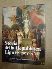 Storia della Repubblica Ligure 1797 – 1799 Antonino Ronco Sagep Cassa Risparmio