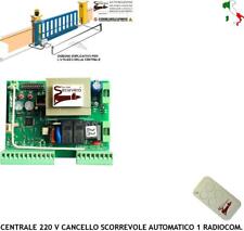 QUADRO COMANDO CANCELLO SCORREVOLE PER MOTORE NICE 220 V 550 W CENTRALE RADIOCOM