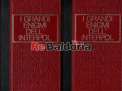 Grandi enigmi dell interpol - grandi, dell'interpol