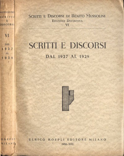 Scritti discorsi dal 1927 al - dal,
