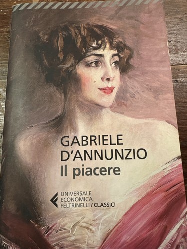 Piacere d annunzio - il, d'annunzio
