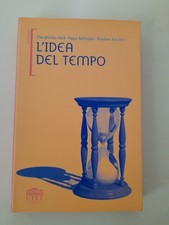 L' IDEA DEL TEMPO - M. HACK / BATTAGLIA / BUCCHERI - FRONTIERE UTET 2005 1° ED