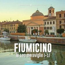 Fiumicino, le 100 meraviglie