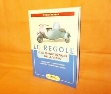 furio ravera le regole o la manutenzione della vespa ponte alle grazie 2004