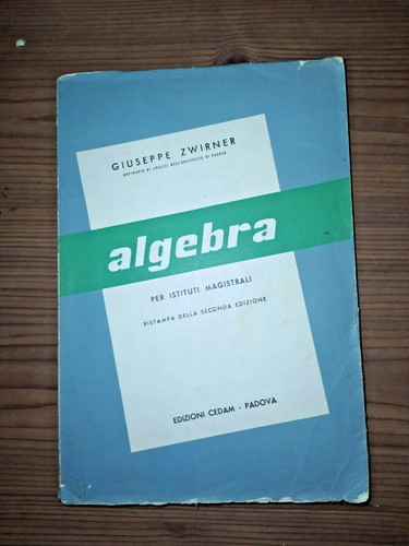 Giuseppe zwirner algebra cedam - giuseppe,