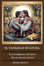 Il Vangelo Di Giuda: E se il