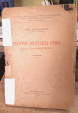 Protesi Dentaria fissa - Clinica e odontotecnica - 1947
