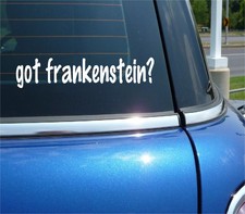 got frankenstein? Adesivo