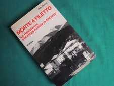 L68-A.RASERO - MORTE A FILETTO - RESISTENZA, STRAGI NAZISTE ABRUZZO MILITARIA