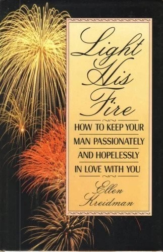 Light his fire - light,