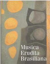 Musica erudita brasiliana. Con CD.