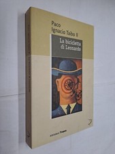 LA BICICLETTA DI LEONARDO - PACO IGNACIO TAIBO II - TROPEA - 2009