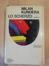 Lo scherzo,  Milan Kundera, 1970, Mondadori