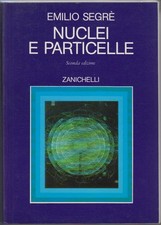 Emilio Segrè, Nuclei e