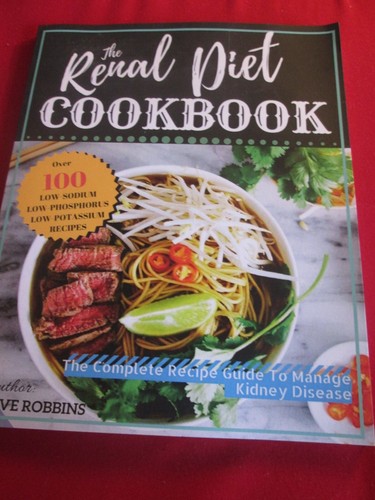 The renal diet cookbook guide - renal,