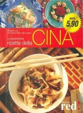 Le Autentiche Ricette della Cina - Edizioni Red - ISBN - 9788874477005
