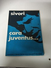 LIBRO OMAR SIVORI JUVENTUS JUVE - CARA JUVENTUS - EDITO ORMEZZANO