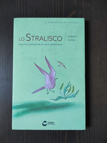 Roberto piumini lo stralisco - piumini,