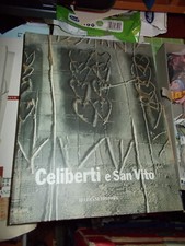 CELIBERTI E SAN VITO - ELLERANI EDITORE 1994 BELLO COME NUOVO