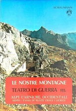 LE NOSTRE MONTAGNE TEATRO DI GUERRA VOL III SCHAUMANN GHEDINA 1978  RILEGATO