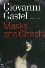 Giovanni gastel maschere - maschere, e