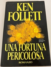 UNA FORTUNA PERICOLOSA - LIBRO USATO - 9788804374671