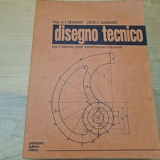 F3 DISEGNO TECNICO STRANEO CONSORTI 1983 BIENNIO ISTITUTI TECNICI INDUSTRIALI
