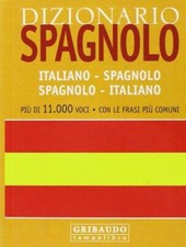 Dizionario spagnolo. Italiano-spagnolo, spagnolo-italiano.