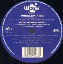 Problem Kids High Hopes 2001 - Presents Mark Wilkinson Featuring Denise Johnson