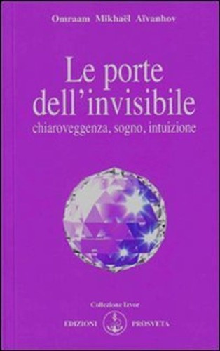 Porte dell invisibile - le, dell'invisibile