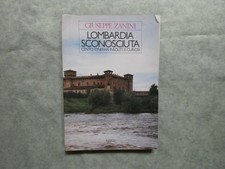 Zanini Giuseppe lombardia sconosciuta cento itinerari insoliti e curiosi