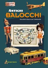 LIBRO ANTICHI BALOCCHI –
