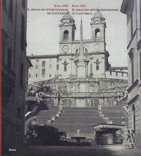 Roma 1850. Il circolo dei pittori fotografi del caffè Greco - Electa