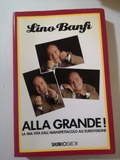 ALLA GRANDE La mia vita dall’avanspettacolo all’Eurovisione Lino Banfi 1991 M1 