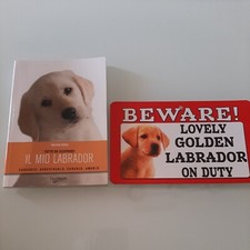 ROSSI - IL MIO LABRADOR EDUCARLO ADDESTRARLO CURARLO Ed DE VECCHI (2008) Libro