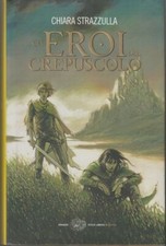 Gli eroi del crepuscolo - , di