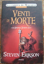 Venti di morte caduta Malazan libro fantasy Steven Erikson parte PRIMA EDIZIONE